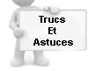 Trucs et astuces